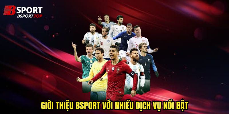 Giới Thiệu Bsport - Nhà Cái Uy Tín Hàng Đầu 2026 - zivip.mom
